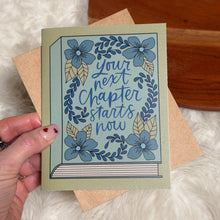 Load image into Gallery viewer, "Your next chapter starts now" Book Encouragement Card