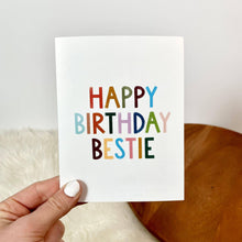 Load image into Gallery viewer, Bestie Birthday Card