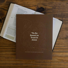 Load image into Gallery viewer, ‘Tis So Sweet to Trust in Jesus: A 40-Day Journey to the Cross Through the Words of Christ - Men