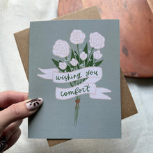 Load image into Gallery viewer, "Wishing you comfort" Sympathy Card