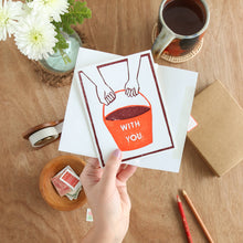 Load image into Gallery viewer, With You Bucket Encouragement Card