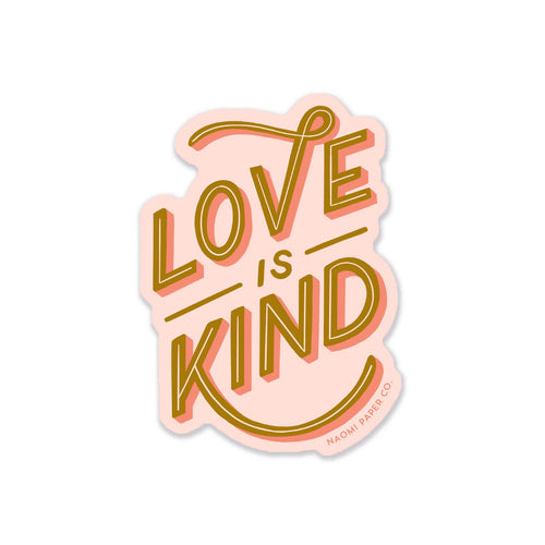 Love is Kind Sticker