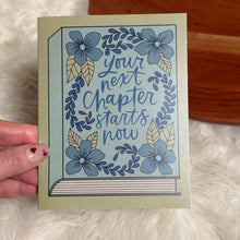 Load image into Gallery viewer, "Your next chapter starts now" Book Encouragement Card