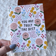 Load image into Gallery viewer, "You are truly the best" Colorful Flower Thank You Card