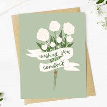 Load image into Gallery viewer, "Wishing you comfort" Sympathy Card